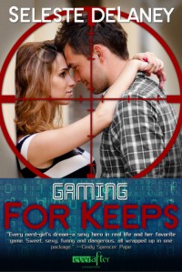 Gaming for Keeps - Seleste deLaney