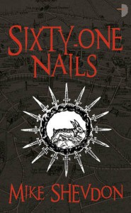 Sixty-One Nails - Mike Shevdon