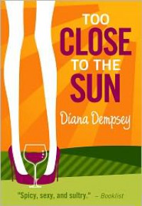 Too Close to the Sun - Diana Dempsey