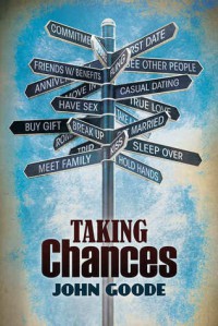 Taking Chances - John  Goode