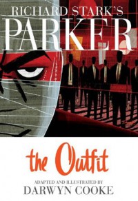 Richard Stark’s Parker: The Outfit - Darwyn Cooke