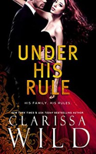 Under His Rule (Dark Romance Suspense) (His Duet Book 1) Kindle Edition  - Clarissa Wild