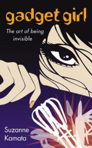 Gadget Girl: The Art of Being Invisible - Suzanne Kamata