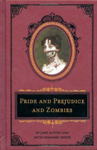 Pride and Prejudice and Zombies - Seth Grahame-Smith, Jane Austen
