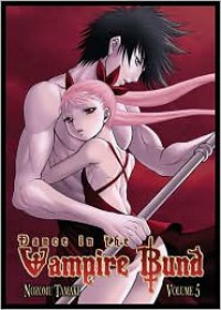 Dance in the Vampire Bund, Volume 5 - Nozomu Tamaki