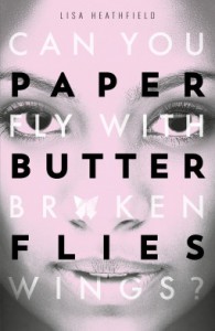 Paper Butterflies - Lisa Heathfield