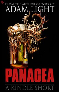 Panacea: A Novella of Horror - Adam   Light