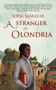 A Stranger in Olondria - Sofia Samatar