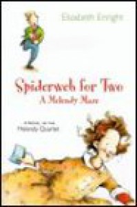 Spiderweb for Two: A Melendy Maze - Elizabeth Enright, Pamela Dillman