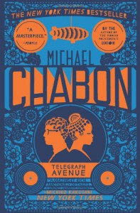 Telegraph Avenue: A Novel - Michael Chabon