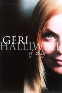 If Only - Geri Halliwell