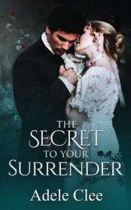 The Secret To Your Surrender - Adele Clee