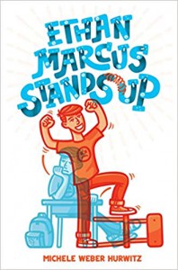 Ethan Marcus Stands Up - Michele Weber Hurwitz