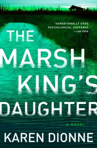The Marsh King's Daughter - Karen Dionne