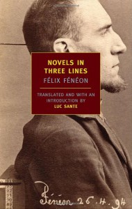 Novels in Three Lines - Félix Fénéon, Luc Sante
