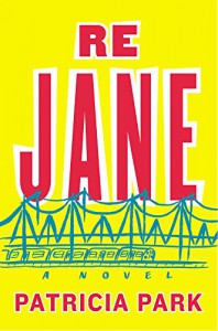 Re Jane: A Novel - Patricia Park