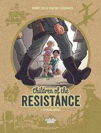 Children of the Resistance - Volume 1 - Opening Moves - Dugomier, Ers