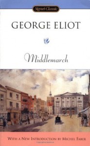 Middlemarch - Michel Faber, George Eliot