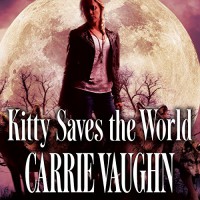 Kitty Saves the World: Kitty Norville, Book 14 - Carrie Vaughn, Marguerite Gavin, Tantor Audio