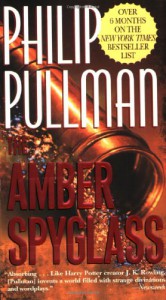 The Amber Spyglass  - Philip Pullman
