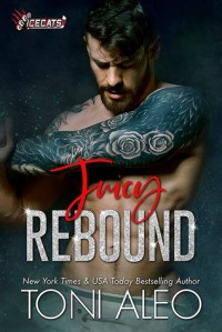 Juicy Rebound - Toni Aleo