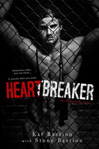 Heartbreaker (Unbreakable Book 1) - Stone Bastion, Kat Bastion