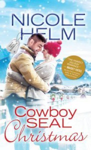 Cowboy SEAL Christmas - Nicole Helm