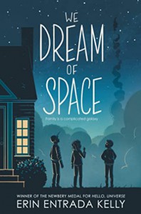 We Dream of Space - Erin Entrada Kelly