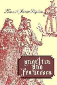 Angelica and Francesca - Kenneth Jarrett Singleton
