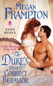 The Duke's Guide to Correct Behavior - Megan Frampton