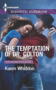 The Temptation of Dr. Colton (The Coltons of Oklahoma) - Karen Whiddon