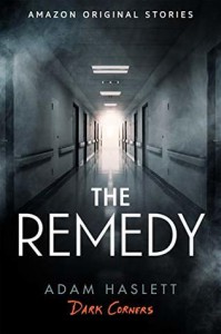 The Remedy - Adam Haslett