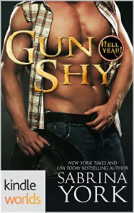Hell Yeah!: Gun Shy (Kindle Worlds Novella) - Sabrina York