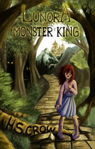 Lunora and the Monster King - H.S. Crow