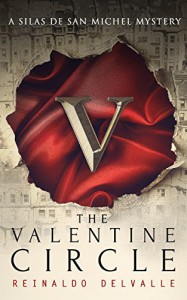 The Valentine Circle (A Silas de San Michel Mystery) - Reinaldo DelValle