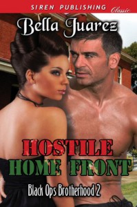 Hostile Home Front [Black Ops Brotherhood 2] - Bella Juarez