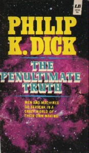 Penultimate Truth LB 285NK - Philip K Dick