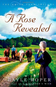 A Rose Revealed - Gayle Roper