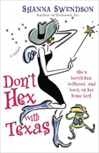 Don't Hex with Texas - Shanna Swendson
