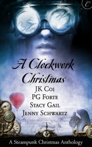 A Clockwork Christmas - Angela James, P.G. Forte, J.K. Coi, Jenny Schwartz, Stacy Gail