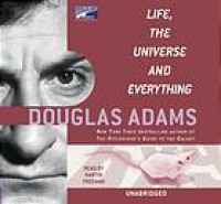 Life, the Universe and Everything (Hitchhiker's Guide, #3) - Douglas Adams, Martin Freeman