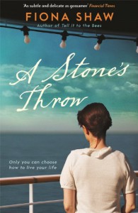 A Stone's Throw. Fiona Shaw - Fiona Shaw