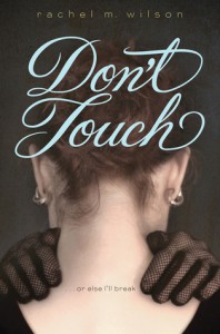 Don't Touch - Rachel M. Wilson