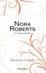 Negócios e prazer (Stanislaskis #2)  - Nora Roberts