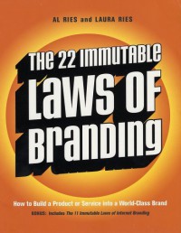 The 22 Immutable Laws of Branding - Al Ries, Laura Ries