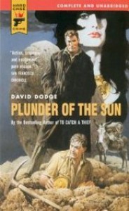 Plunder of the Sun (Hard Case Crime #10) - David Dodge