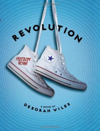 Revolution (The Sixties Trilogy) - Deborah Wiles