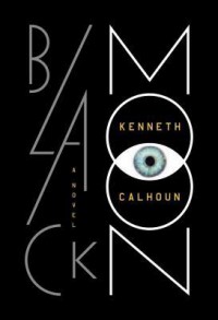 Black Moon - Kenneth Calhoun