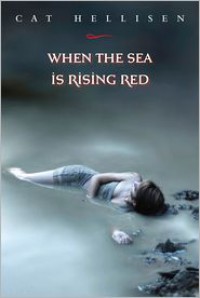 When the Sea is Rising Red - 