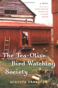 The Tea-Olive Bird-Watching Society - Augusta Trobaugh